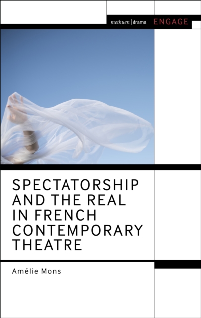 Spectatorship and the Real in French Contemporary Theatre, EPUB eBook