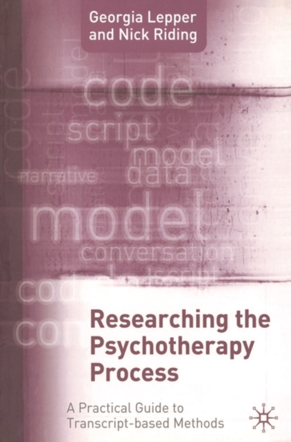 Researching the Psychotherapy Process : A Practical Guide to Transcript-Based Methods, EPUB eBook
