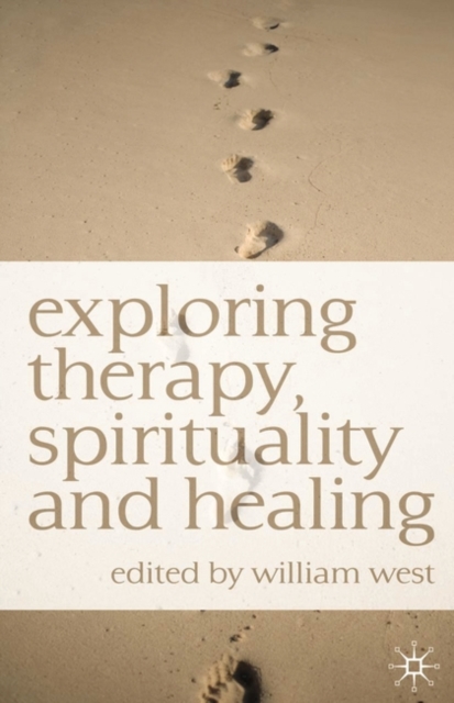 Exploring Therapy, Spirituality and Healing, EPUB eBook