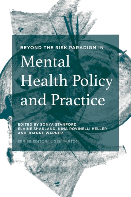 Beyond the Risk Paradigm in Mental Health Policy and Practice, EPUB eBook