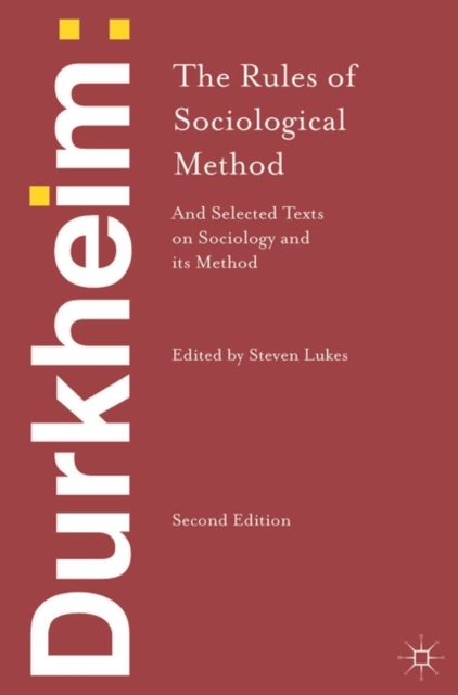 Durkheim: The Rules of Sociological Method : and Selected Texts on Sociology and its Method, EPUB eBook