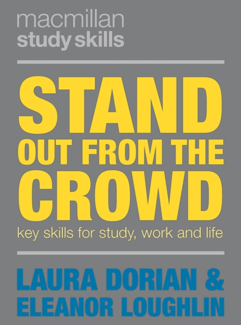 Stand Out from the Crowd : Key Skills for Study, Work and Life, EPUB eBook