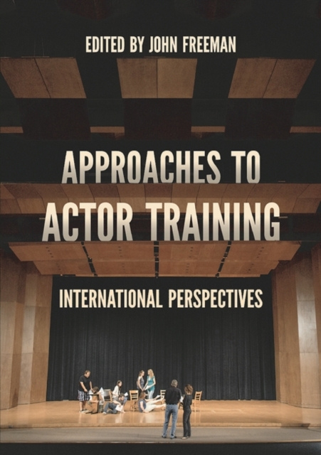 Approaches to Actor Training : International Perspectives, EPUB eBook