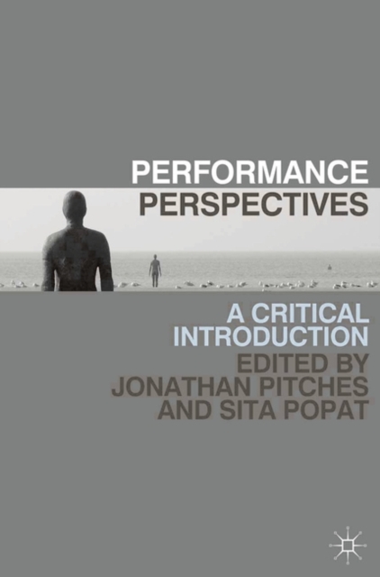 Performance Perspectives : A Critical Introduction, EPUB eBook