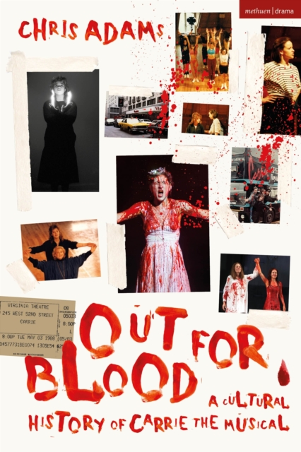 Out For Blood : A Cultural History of Carrie the Musical, Paperback / softback Book