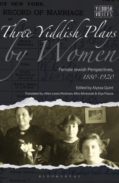 Three Yiddish Plays by Women : Female Jewish Perspectives, 1880-1920, Hardback Book