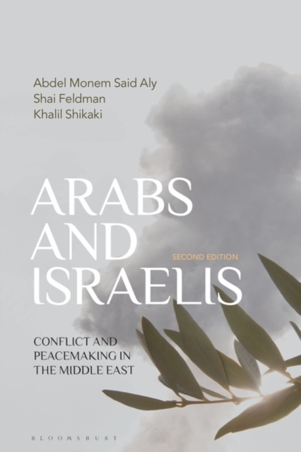 Arabs and Israelis : Conflict and Peacemaking in the Middle East, EPUB eBook