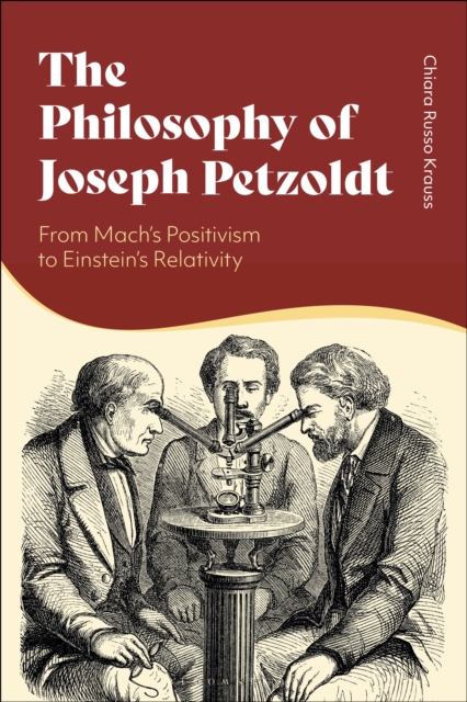 The Philosophy of Joseph Petzoldt : From Mach's Positivism to Einstein's Relativity, Paperback / softback Book