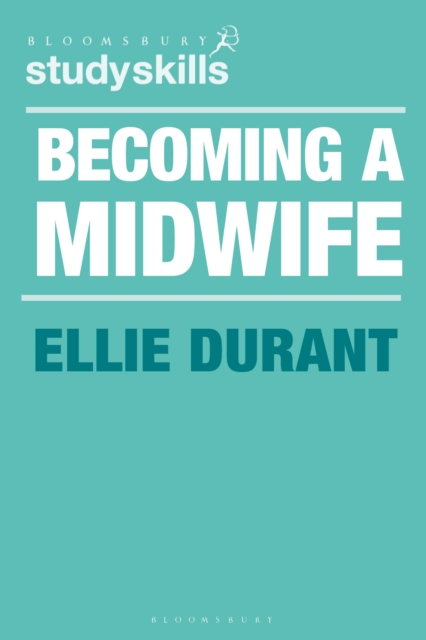 Becoming a Midwife : A Student Guide, Paperback / softback Book