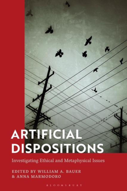 Artificial Dispositions : Investigating Ethical and Metaphysical Issues, Hardback Book