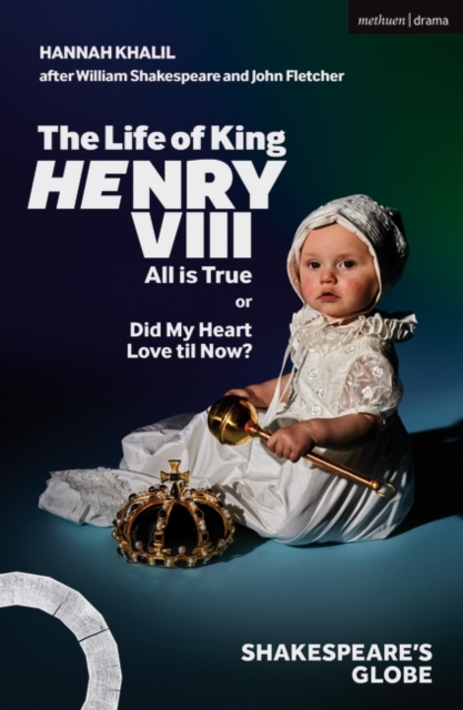 The Life of King Henry VIII: All is True, EPUB eBook