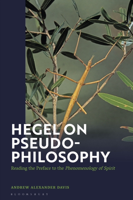 Hegel on Pseudo-Philosophy : Reading the Preface to the "Phenomenology of Spirit", EPUB eBook