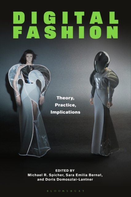 Digital Fashion : Theory, Practice, Implications, Hardback Book