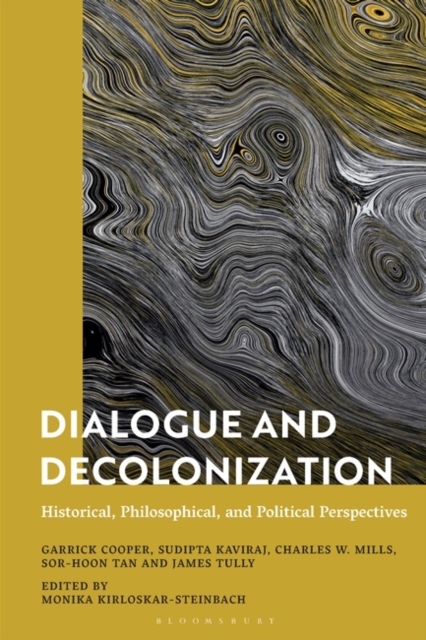 Dialogue and Decolonization : Historical, Philosophical, and Political Perspectives, Hardback Book