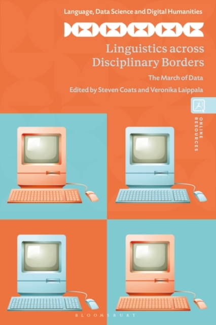 Linguistics across Disciplinary Borders : The March of Data, Hardback Book