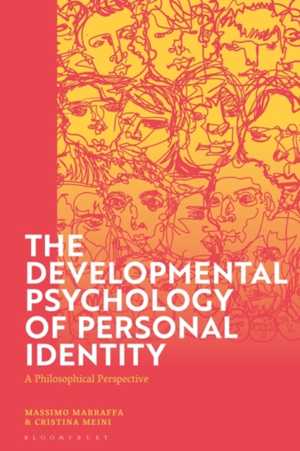 The Developmental Psychology of Personal Identity : A Philosophical Perspective, Hardback Book