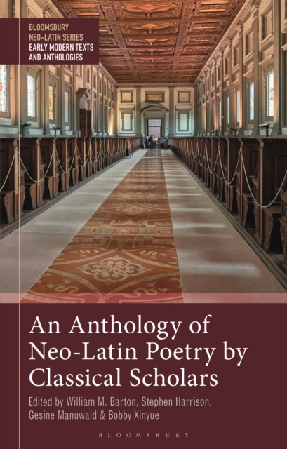 An Anthology of Neo-Latin Poetry by Classical Scholars, PDF eBook