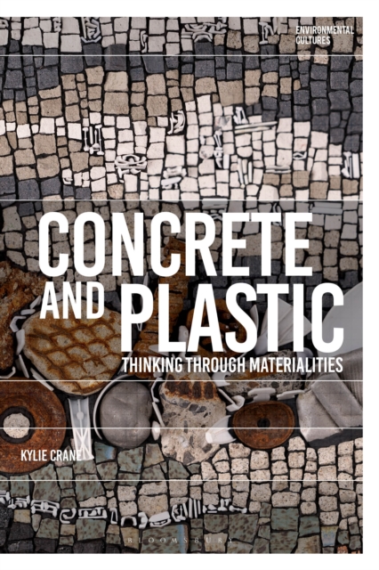 Concrete and Plastic : Thinking through Materiality, Hardback Book