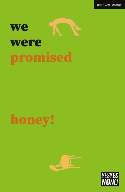 we were promised honey!, Paperback / softback Book