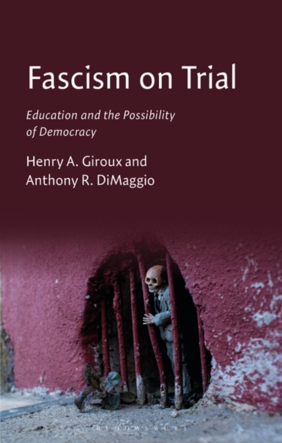 Fascism on Trial : Education and the Possibility of Democracy, Paperback / softback Book