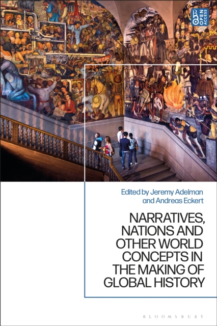 Narratives, Nations, and Other World Products in the Making of Global History, Hardback Book