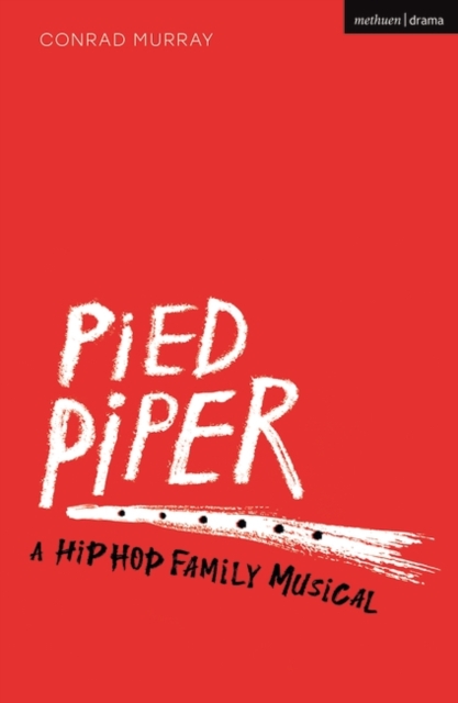 Pied Piper : A Hip Hop Family Musical, EPUB eBook