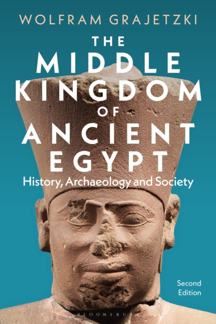 The Middle Kingdom of Ancient Egypt : History, Archaeology and Society, Paperback / softback Book