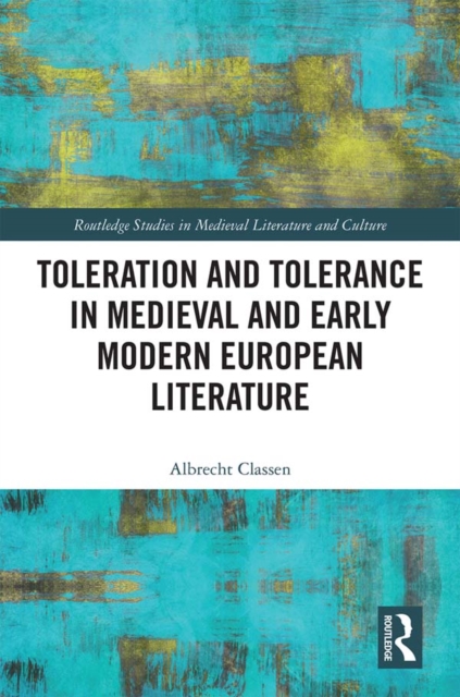 Toleration and Tolerance in Medieval European Literature, PDF eBook