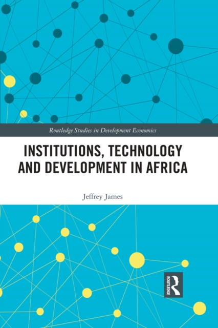 Institutions, Technology and Development in Africa, EPUB eBook