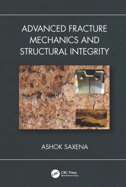Advanced Fracture Mechanics and Structural Integrity, EPUB eBook