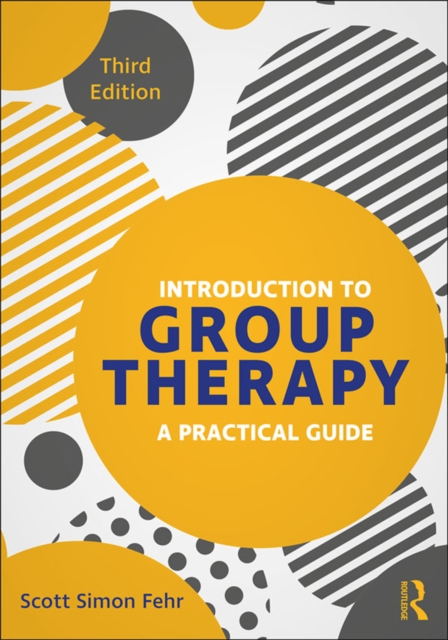 Introduction to Group Therapy : A Practical Guide, Third Edition, EPUB eBook