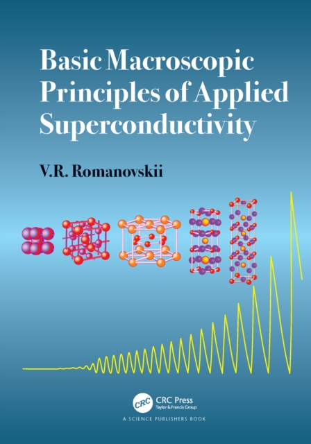 Basic Macroscopic Principles of Applied Superconductivity, EPUB eBook