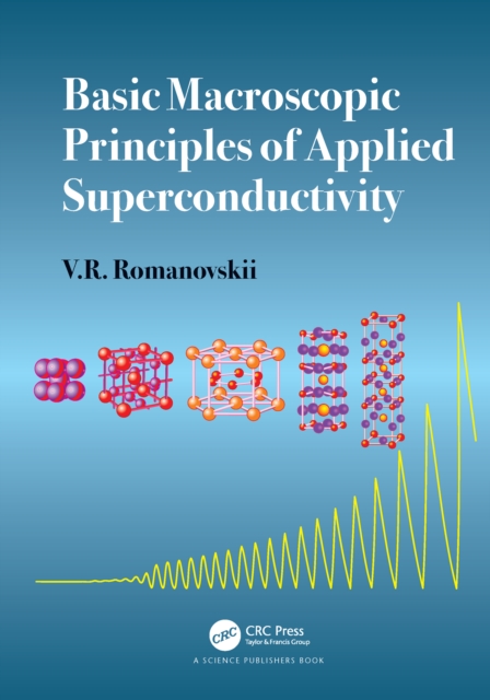 Basic Macroscopic Principles of Applied Superconductivity, PDF eBook
