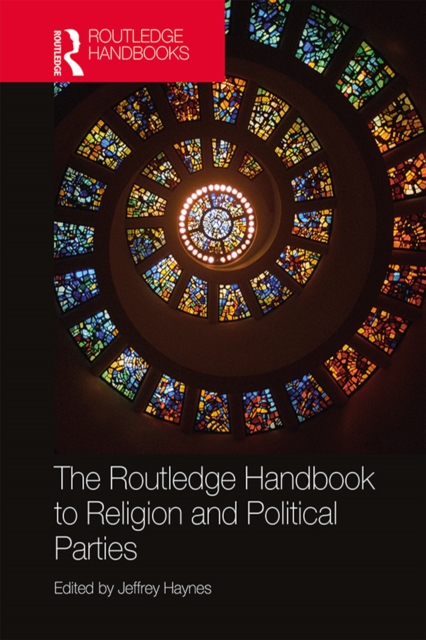 The Routledge Handbook to Religion and Political Parties, EPUB eBook