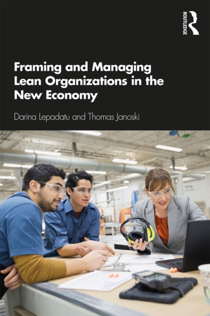 Framing and Managing Lean Organizations in the New Economy, EPUB eBook
