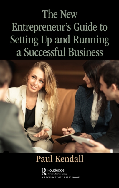 The New Entrepreneur's Guide to Setting Up and Running a Successful Business, PDF eBook