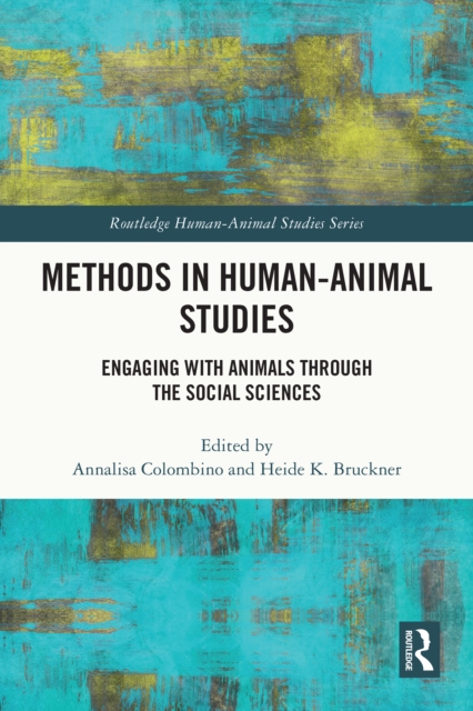 Methods in Human-Animal Studies : Engaging With Animals Through the Social Sciences, EPUB eBook