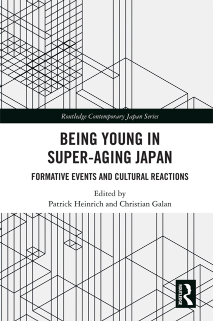 Being Young in Super-Aging Japan : Formative Events and Cultural Reactions, EPUB eBook