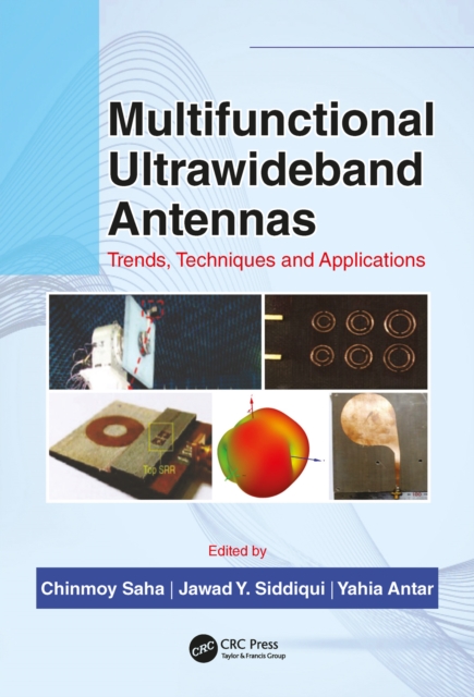 Multifunctional Ultrawideband Antennas : Trends, Techniques and Applications, EPUB eBook