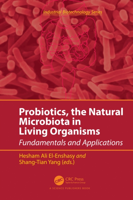 Probiotics, the Natural Microbiota in Living Organisms : Fundamentals and Applications, PDF eBook