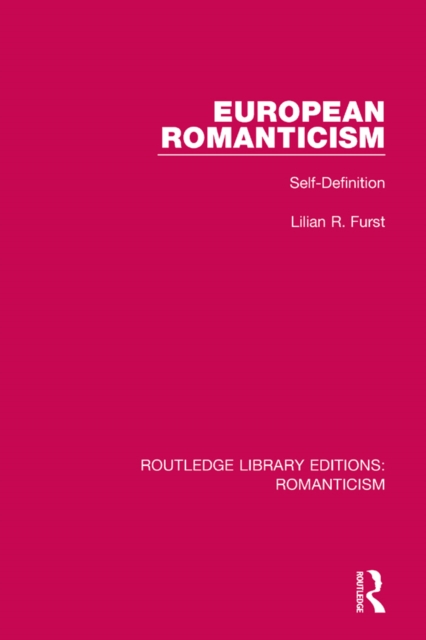 European Romanticism : Self-Definition, EPUB eBook