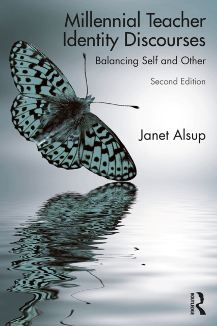 Millennial Teacher Identity Discourses : Balancing Self and Other, EPUB eBook