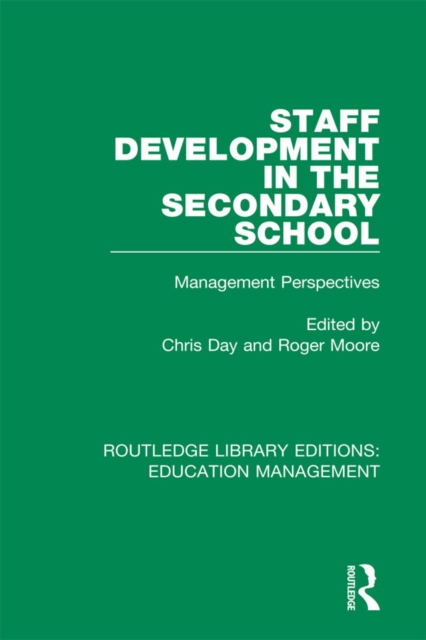 Staff Development in the Secondary School : Management Perspectives, EPUB eBook