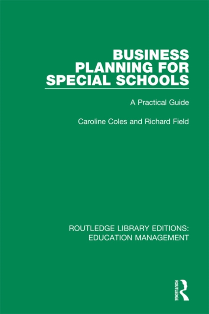 Business Planning for Special Schools : A Practical Guide, PDF eBook