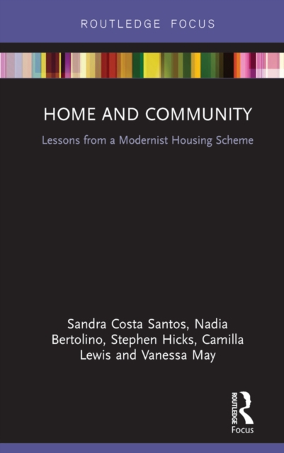 Home and Community : Lessons from a Modernist Housing Scheme, EPUB eBook