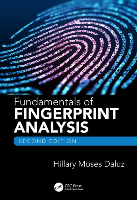 Fundamentals of Fingerprint Analysis, Second Edition, PDF eBook