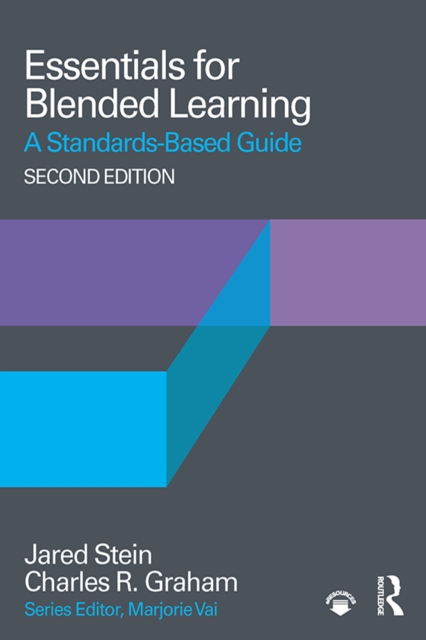 Essentials for Blended Learning, 2nd Edition : A Standards-Based Guide, EPUB eBook