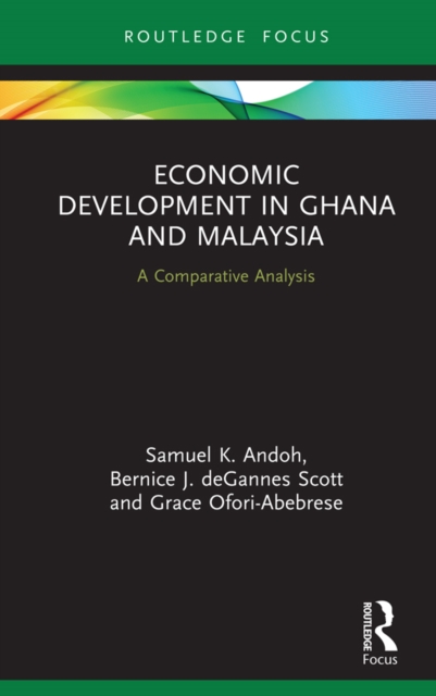 Economic Development in Ghana and Malaysia : A Comparative Analysis, EPUB eBook