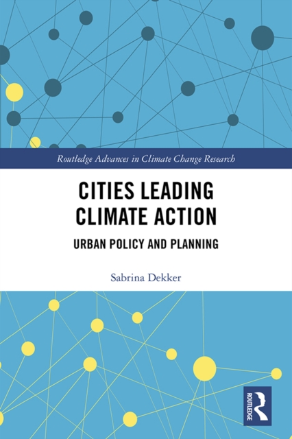 Cities Leading Climate Action : Urban Policy and Planning, EPUB eBook