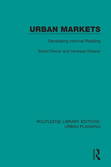 Urban Markets : Developing Informal Retailing, PDF eBook